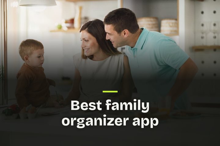 The words "Best family organizer app" over a photo of two parents and a small child making breakfast together.