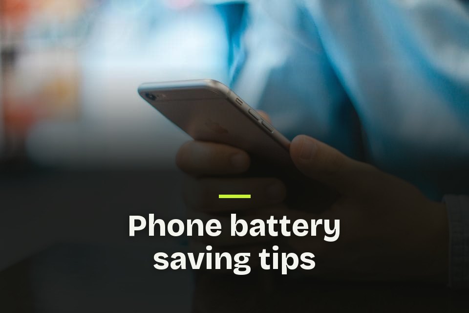 The words "Phone battery saving tips" over a photo of a hand holding a smartphone.