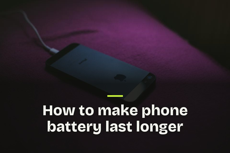 The words "How to make phone battery last longer" over a photo of a phone face down on a purple cloth, plugged in to charge.